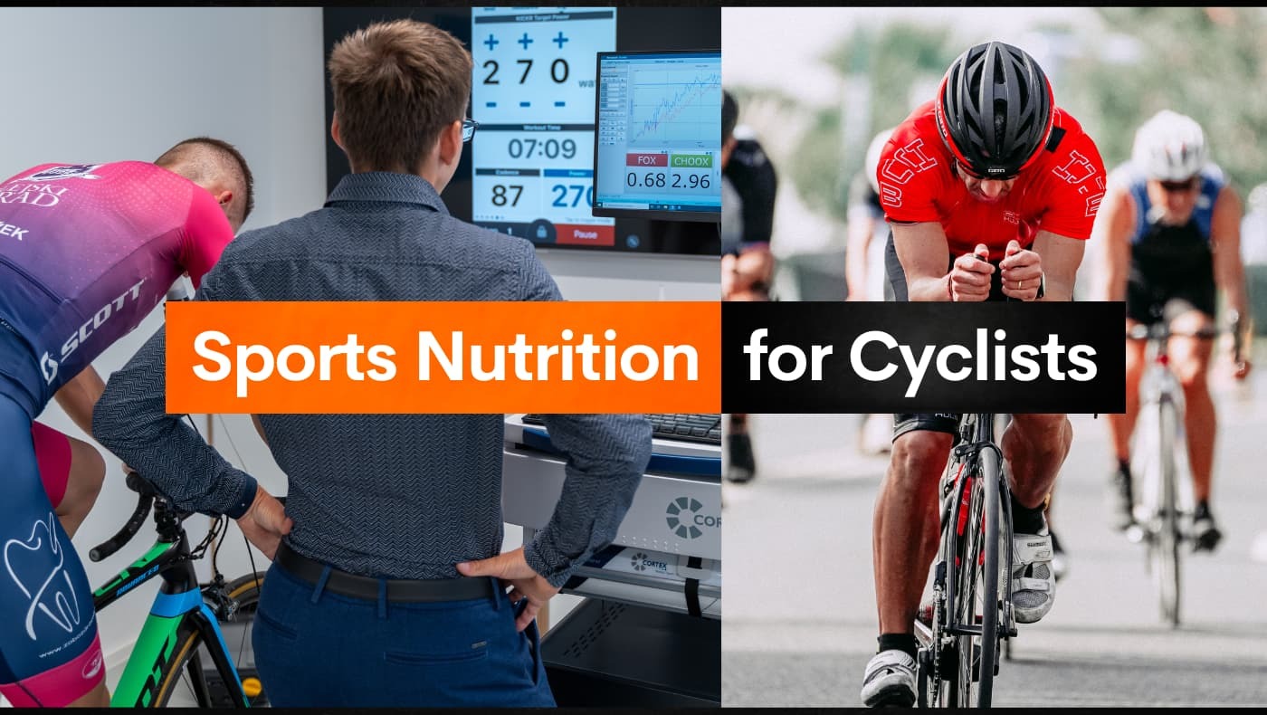 Sports Nutrition for Cyclists: All You Need to Know